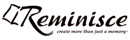 REMINISCE CREATE MORE THAN JUST A MEMORY trademark