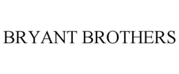 BRYANT BROTHERS trademark
