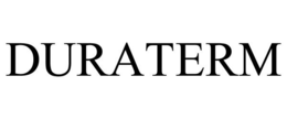 DURATERM trademark
