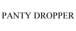 PANTY DROPPER trademark