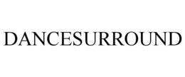 DANCESURROUND trademark