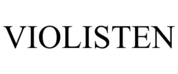 VIOLISTEN trademark