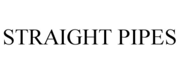 STRAIGHT PIPES trademark