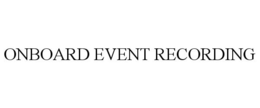 ONBOARD EVENT RECORDING trademark