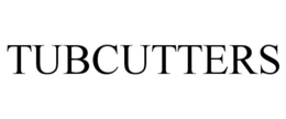 TUBCUTTERS trademark