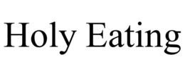HOLY EATING trademark