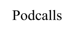 PODCALLS trademark