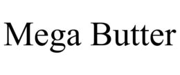 MEGA BUTTER trademark