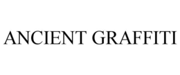 ANCIENT GRAFFITI trademark