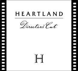 HEARTLAND DIRECTORS' CUT H trademark