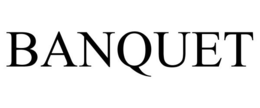 BANQUET trademark