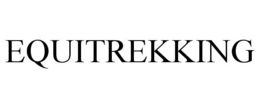 EQUITREKKING trademark