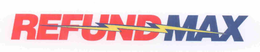 REFUND MAX trademark