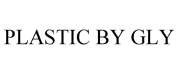 PLASTIC BY GLY trademark