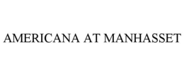 AMERICANA AT MANHASSET trademark