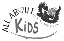 ALL ABOUT KIDS DENTAL AND VISION DENTAL & VISION 1 STOP trademark