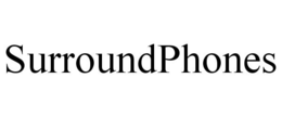 SURROUNDPHONES trademark