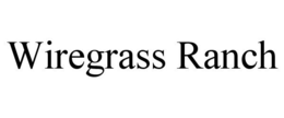 WIREGRASS RANCH trademark