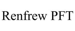 RENFREW PFT trademark