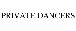 PRIVATE DANCERS trademark
