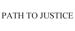 PATH TO JUSTICE trademark