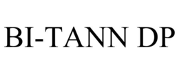 BI-TANN DP trademark