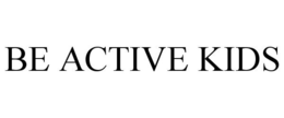 BE ACTIVE KIDS trademark