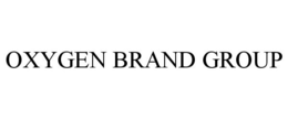 OXYGEN BRAND GROUP trademark
