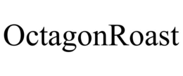 OCTAGONROAST trademark