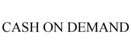 CASH ON DEMAND trademark