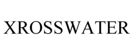 XROSSWATER trademark