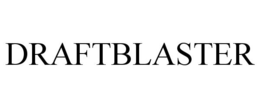 DRAFTBLASTER trademark