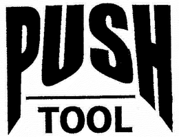 PUSH TOOL trademark
