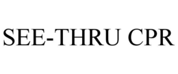 SEE-THRU CPR trademark