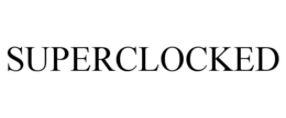 SUPERCLOCKED trademark