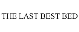 THE LAST BEST BED trademark