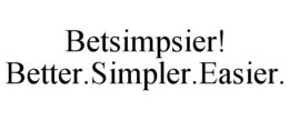 BETSIMPSIER! BETTER.SIMPLER.EASIER. trademark