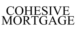 COHESIVE MORTGAGE trademark