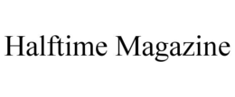 HALFTIME MAGAZINE trademark