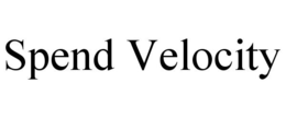SPEND VELOCITY trademark
