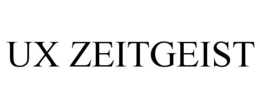 UX ZEITGEIST trademark