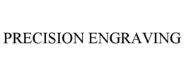 PRECISION ENGRAVING trademark