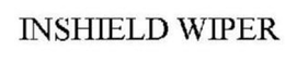 INSHIELD WIPER trademark