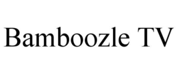 BAMBOOZLE TV trademark