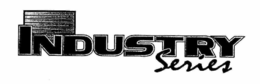 INDUSTRY SERIES trademark