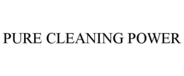 PURE CLEANING POWER trademark