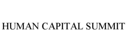 HUMAN CAPITAL SUMMIT trademark