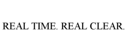 REAL TIME. REAL CLEAR. trademark