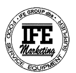 IFE MARKETING IFE GROUP DBA FOOD SERVICE EQUIPMENT SUPPLIER trademark