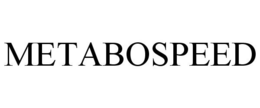 METABOSPEED trademark
